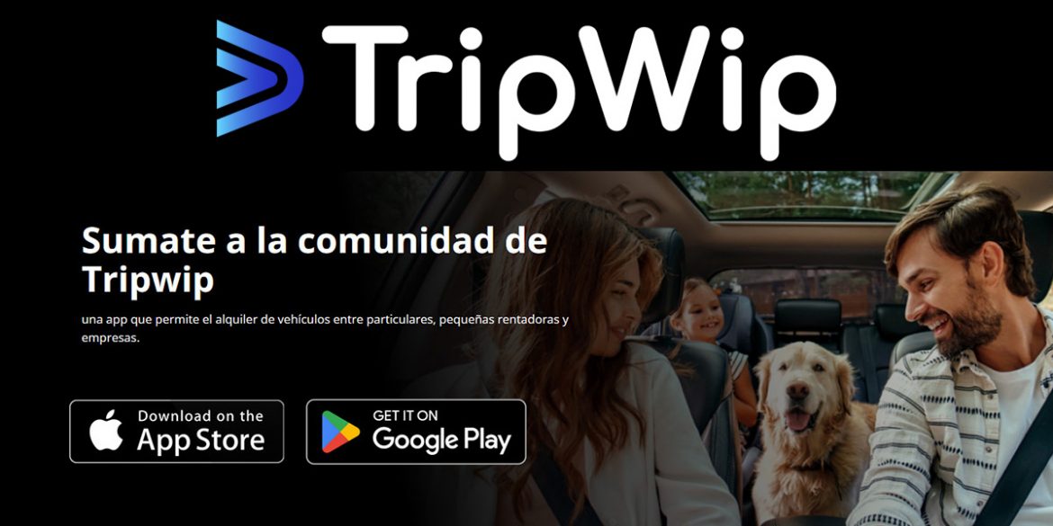 TripWip: la aplicación de alquiler de autos uruguaya llegó a la Argentina