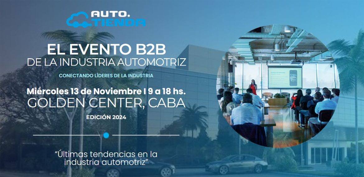 Auto Tienda realizará su segundo evento B2B de la Industria Automotriz, un encuentro para conectar a los principales líderes y referentes con las últimas tendencias